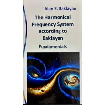 The harmonical frequency system according to Baklayan - Fundamentals